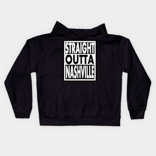 STRAIGHT OUTTA NASHVILLE Kids Hoodie